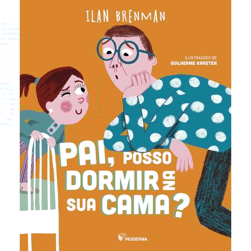 PAI, POSSO DORMIR NA SUA CAMA?