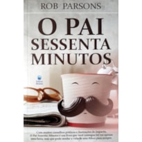 PAI SESSENTA MINUTOS, O - 1