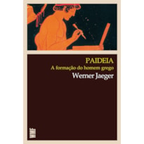 PAIDEIA: A FORMAÇÃO DO HOMEM GREGO