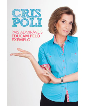 PAIS ADMIRÁVEIS EDUCAM PELO EXEMPLO