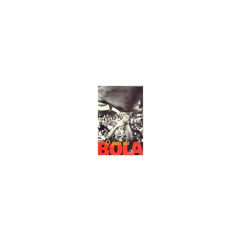 PAIS DA BOLA, O - 1ª