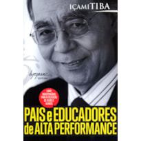 PAIS E EDUCADORES DE ALTA PERFORMANCE