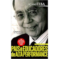 PAIS E EDUCADORES DE ALTA PERFORMANCE