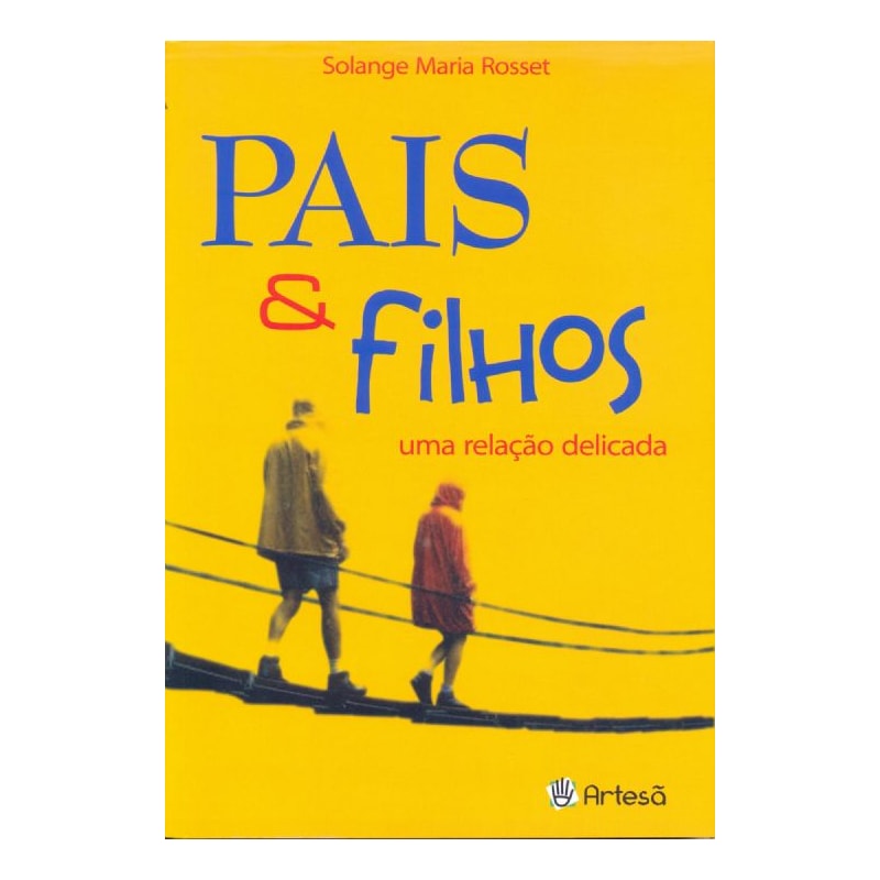 Pais e filhos: uma relação delicada