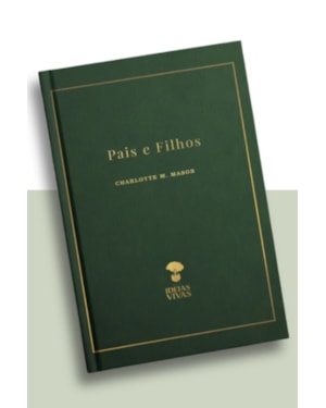 PAIS E FILHOS - VOL. 2 (SÉRIE EDUCAÇÃO NO LAR)