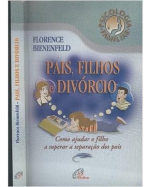 PAIS, FILHOS E DIVORCIO - 1