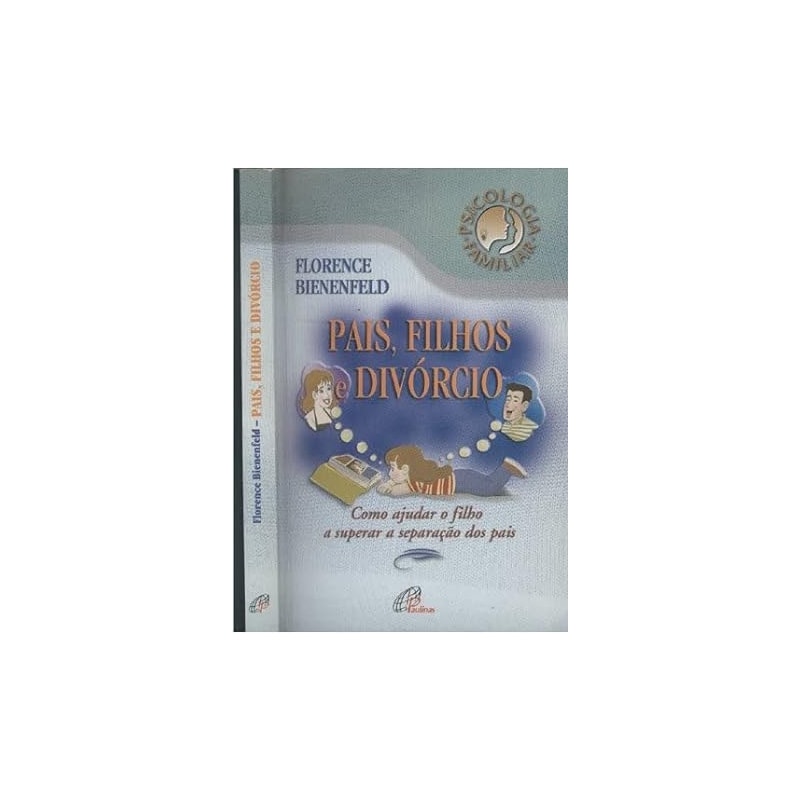 PAIS, FILHOS E DIVORCIO - 1