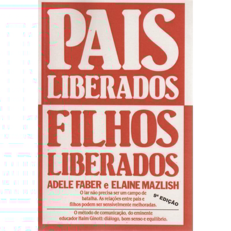 PAIS LIBERADOS FILHOS LIBERADOS - 9ª