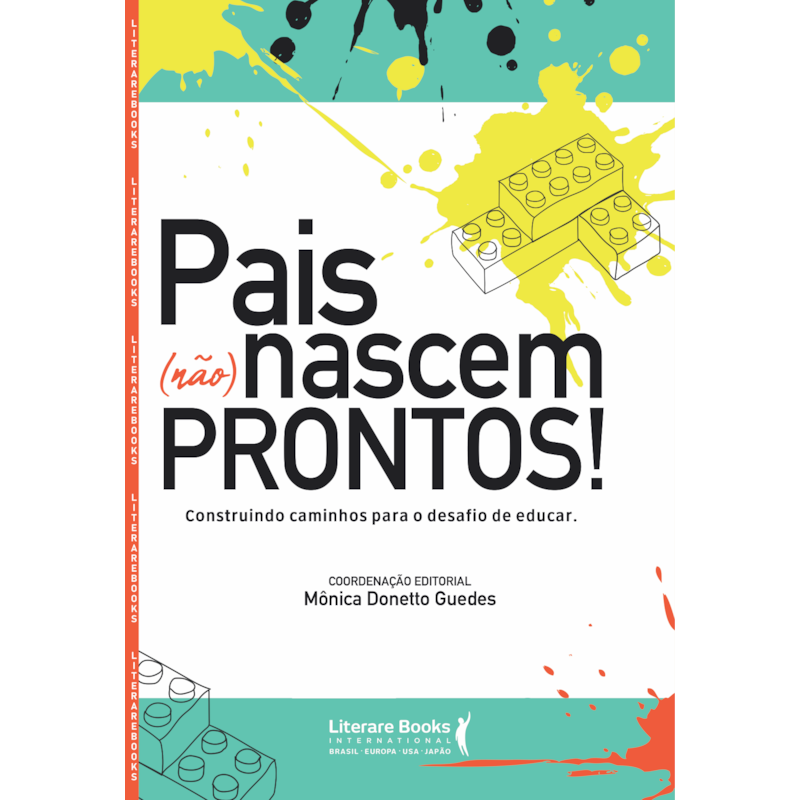 PAIS (NÃO) NASCEM PRONTOS! - CONSTRUINDO CAMINHOS PARA O DESAFIO DE EDUCAR