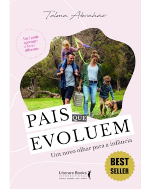 Pais que evoluem: um novo olhar para a infância