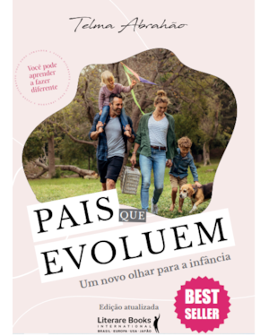 PAIS QUE EVOLUEM: UM NOVO OLHAR PARA A INFÂNCIA