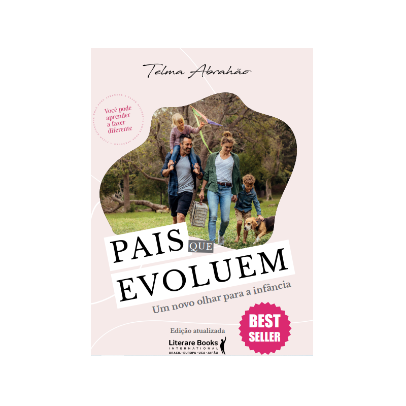 PAIS QUE EVOLUEM: UM NOVO OLHAR PARA A INFÂNCIA
