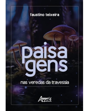 PAISAGENS: NAS VEREDAS DA TRAVESSIA