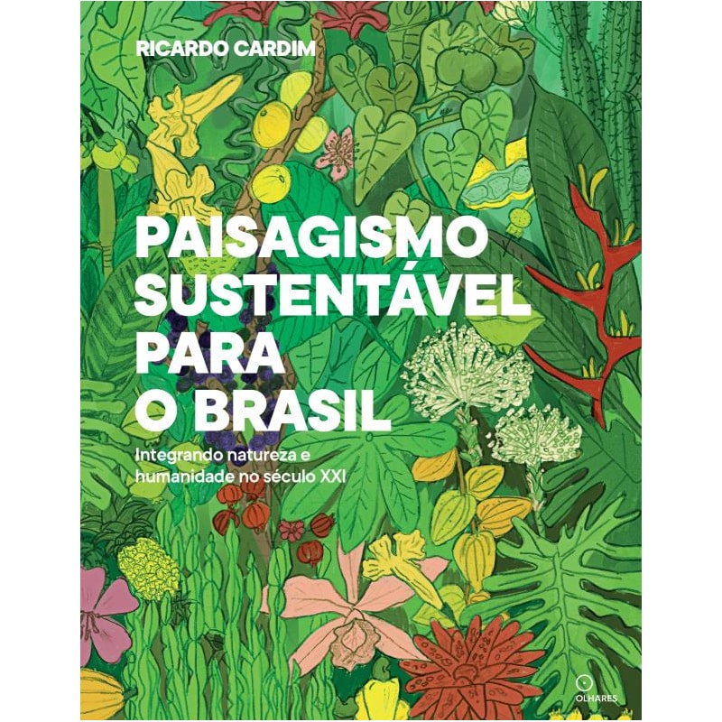 PAISAGISMO SUSTENTAVEL PARA O BRASIL: INTEGRANDO NATUREZA E HUMANIDADE NO SÉCULO XXI