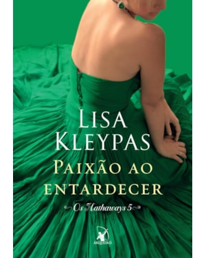 PAIXÃO AO ENTARDECER (OS HATHAWAYS - LIVRO 5): A HISTÓRIA DE BEATRIX