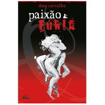 PAIXÃO E FÚRIA