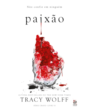 PAIXÃO: LIVRO II DA SÉRIE CRAVE