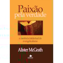 PAIXÃO PELA VERDADE