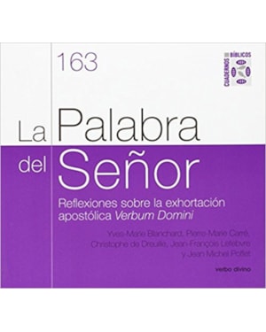 PALABRA DEL SENOR, LA - REFLEXIONES SOBRE LA EXHORTACION APOSTOLICA VERBUM - 1ª