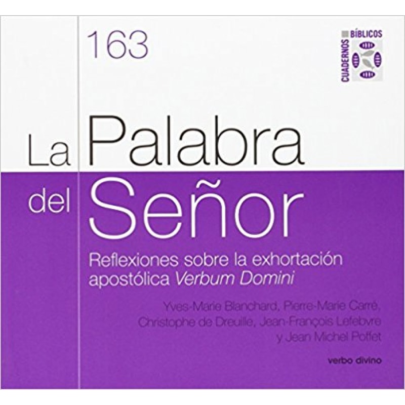 PALABRA DEL SENOR, LA - REFLEXIONES SOBRE LA EXHORTACION APOSTOLICA VERBUM  - 1ª