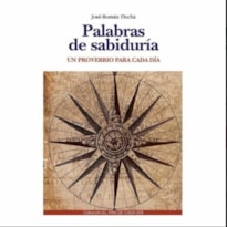 PALABRAS DE SABIDURIA: UN PROVERBIO PARA CADA DIA