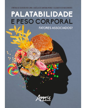 PALATABILIDADE E PESO CORPORAL: FATORES ASSOCIADOS?