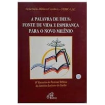 PALAVRA DE DEUS, A - FONTE DE VIDA E ESPERANCA PARA O NOVO MUNDO  - 1ª