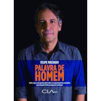 PALAVRA DE HOMEM: TUDO O QUE VOCÊ QUERIA SABER SOBRE O COMPORTAMENTO MASCULINO MAS NINGUÉM TINHA CORAGEM DE CONFESSAR