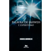 PALAVRA DE IAHWEH E ESPIRITISMO