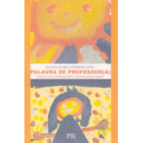 Palavra de professor(a): tateios e reflexões na prática da pedagogia Freinet