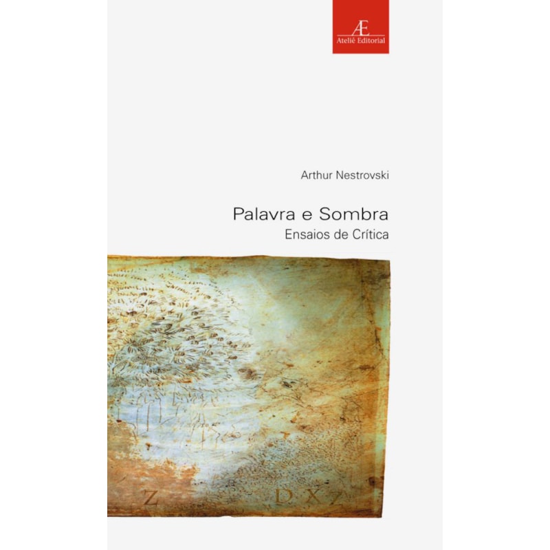 PALAVRA E SOMBRA: ENSAIOS DE CRÍTICA