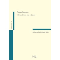 Palavra peregrina e outros estudos sobre o barroco