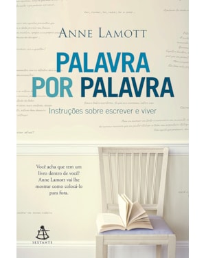 PALAVRA POR PALAVRA: INSTRUÇÕES SOBRE ESCREVER E VIVER