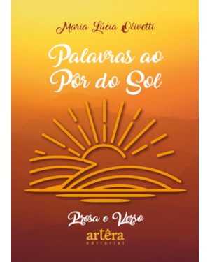 PALAVRAS AO PÔR DO SOL:: PROSA E VERSO