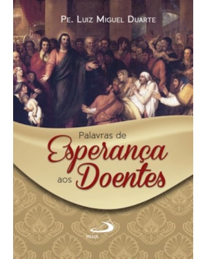 Palavras de esperança aos doentes