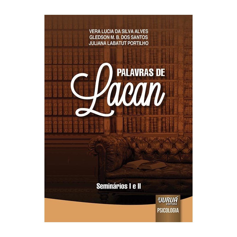 PALAVRAS DE LACAN - SEMINÁRIOS I E II