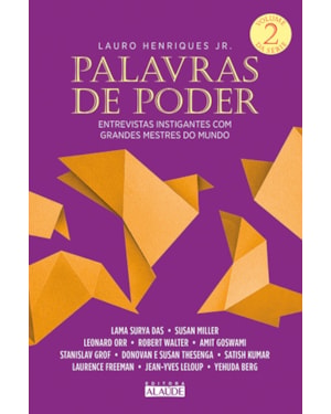 Palavras de poder, volume 2: entrevistas instigantes com grandes mestres do mundo