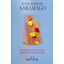 PALAVRAS DE SARAMAGO, AS