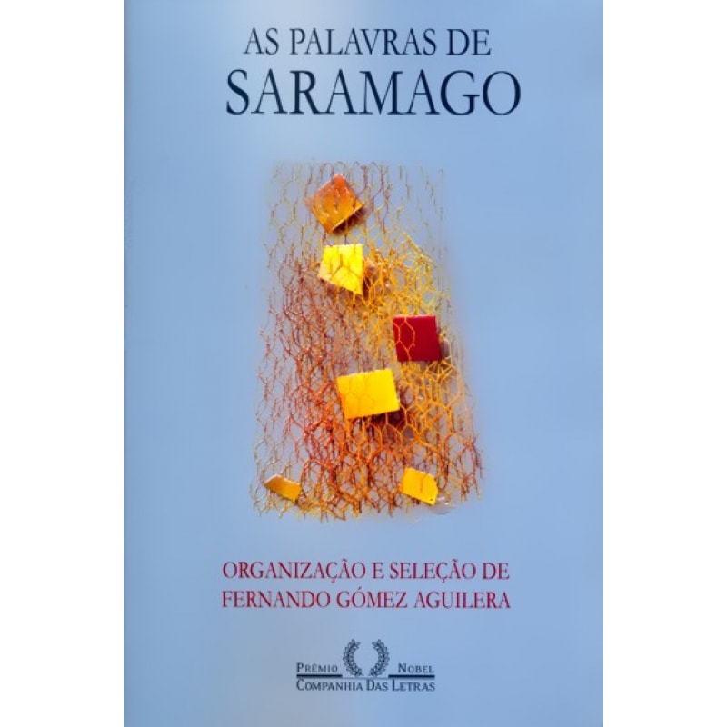 PALAVRAS DE SARAMAGO, AS