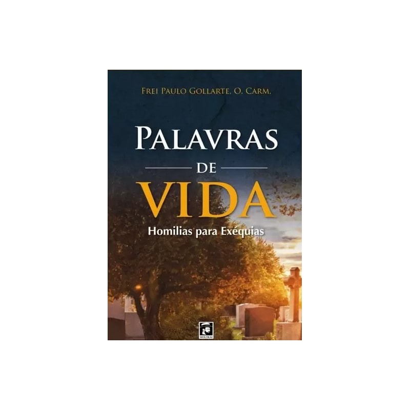 PALAVRAS DE VIDA - HOMILIAS PARA EXÉQUIAS