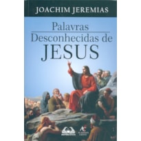 PALAVRAS DESCONHECIDAS DE JESUS