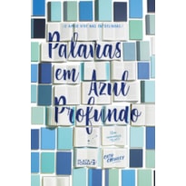 PALAVRAS EM AZUL PROFUNDO PALAVRAS EM AZUL PROFUNDO