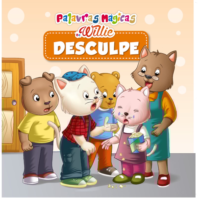 PALAVRAS MÁGICAS DE WILLIE - DESCULPE