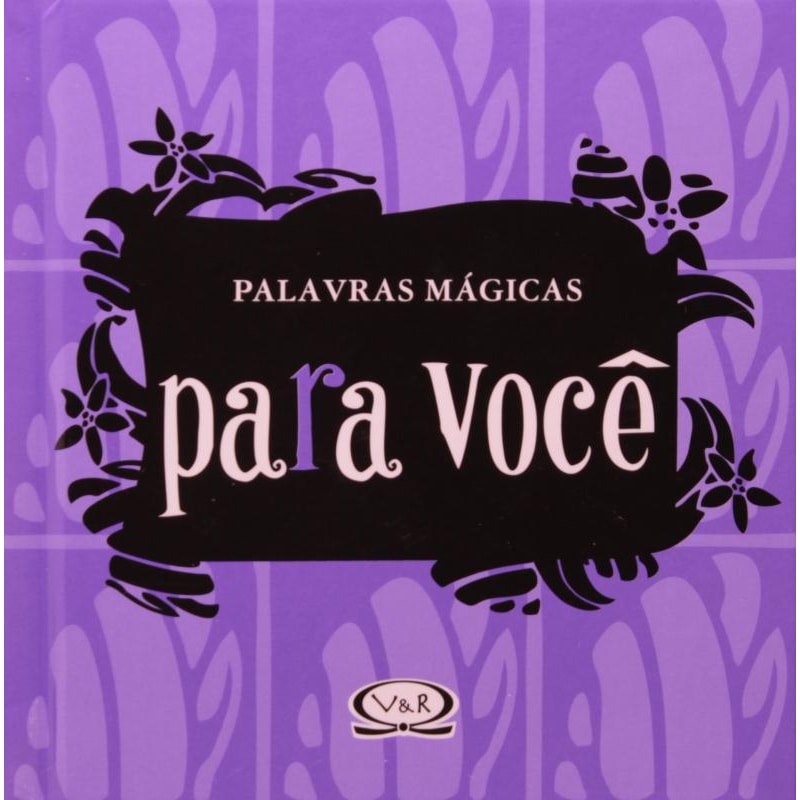 PALAVRAS MÁGICAS PARA VOCÊ