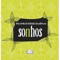 PALAVRAS MÁGICAS SOBRE OS SONHOS