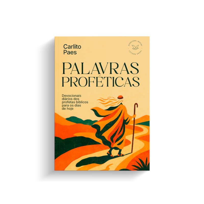 Palavras Proféticas - Edição Brochura: Devocionais diários dos profetas bíblicos para os dias de hoje