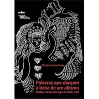 PALAVRAS QUE DANÇAM À BEIRA DE UM ABISMO.