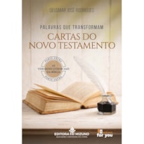 Palavras que transformam: cartas do novo testamento