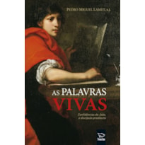 PALAVRAS VIVAS, AS