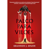 PALCO PARA VILÕES - UMA ROMANTASIA SOMBRIA